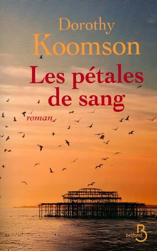 Livrenpoche : Les pétales de sang - Dorothy Koomson - Livre