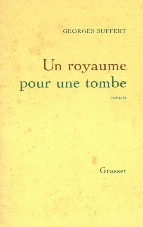 Livrenpoche : Un royaume pour une tombe - Georges Suffert - Livre