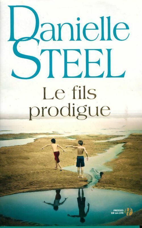 Livrenpoche : Le fils prodigue - Danielle Steel - Livre