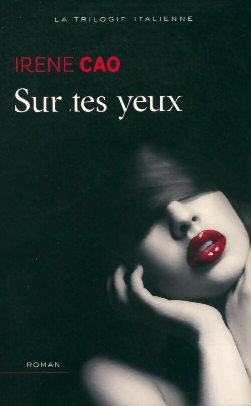 Livrenpoche : Sur tes yeux - Irene Cao - Livre