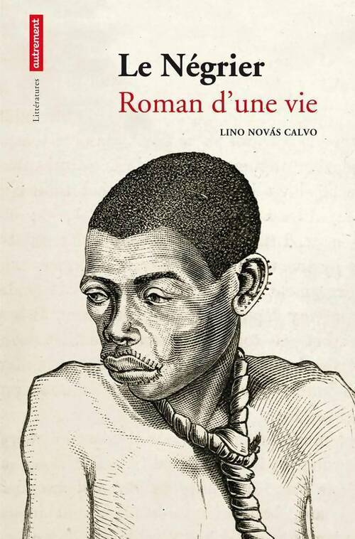 Le négrier - Lino Novàs Calvo - Livre