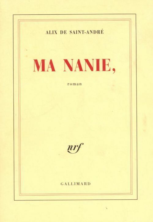 Livrenpoche : Ma nanie, - Alix De Saint-André - Livre