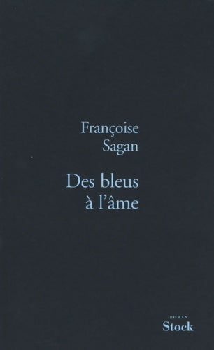 Livrenpoche : Des bleus à l'âme - Françoise Sagan - Livre