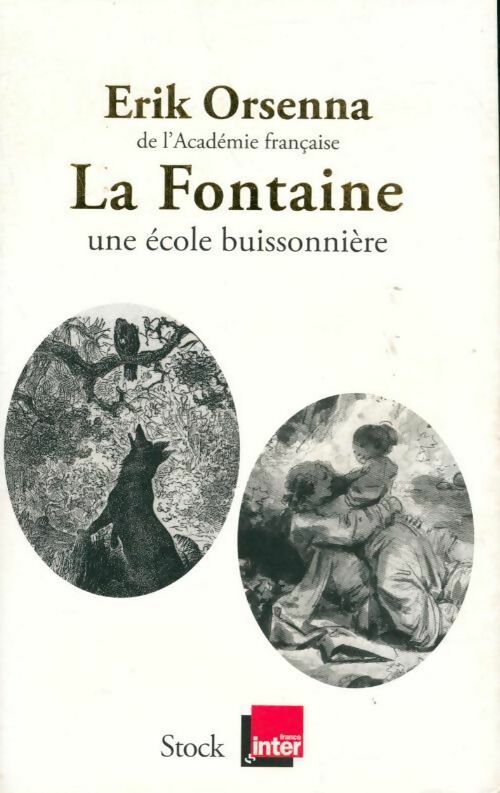 Livrenpoche : La Fontaine, une école buissonnière - Erik Orsenna - Livre