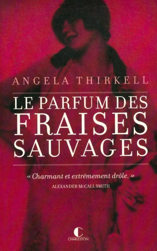 Livrenpoche : Le parfum des fraises sauvages - Angela Thirkell - Livre