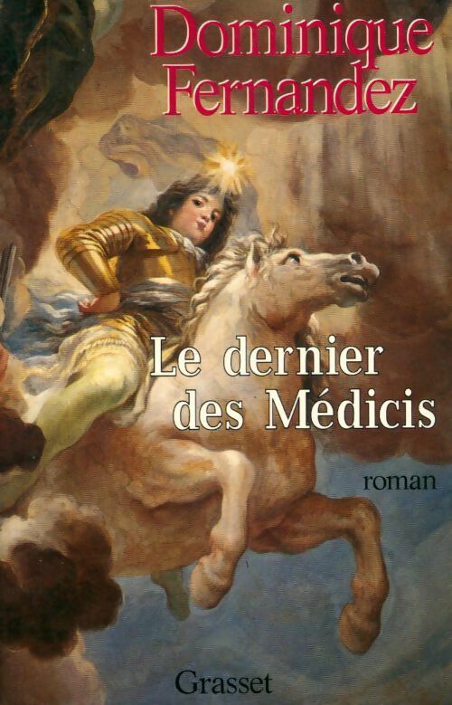 Livrenpoche : Le dernier des Médicis - Dominique Fernandez - Livre