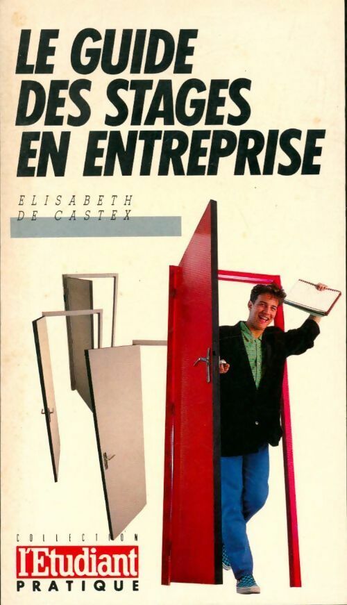 Livrenpoche : Le guide des stages en entreprise - Elisabeth De Castex - Livre