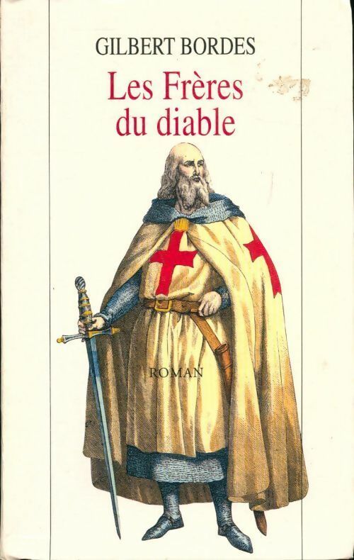 Livrenpoche : Les frères du diable - Gilbert Bordes - Livre