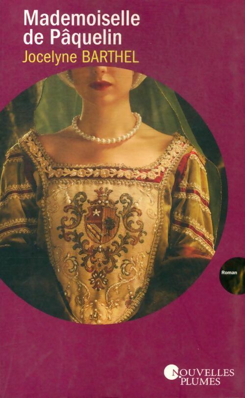 Livrenpoche : Mademoiselle de Pâquelin - Jocelyne Barthel - Livre