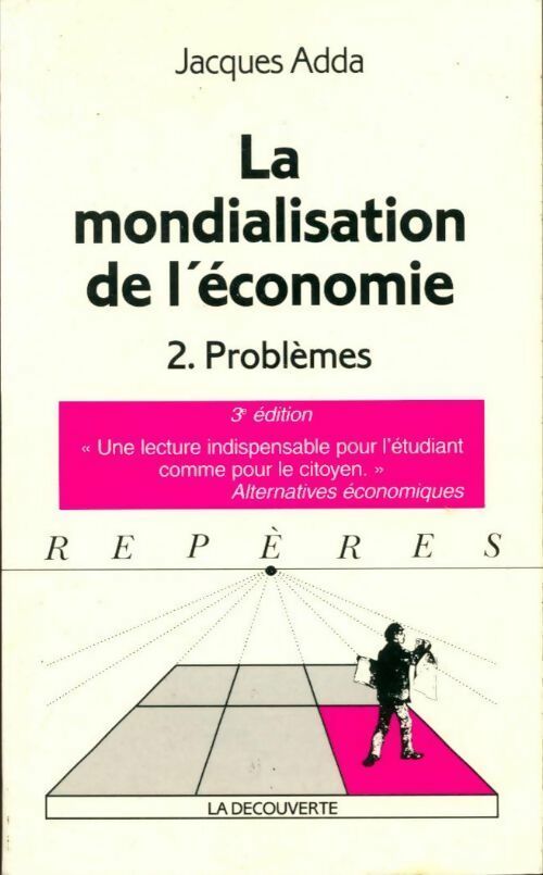 La mondialisation de l'économie Tome II : Problèmes - Jacques Adda -  Repères - Livre
