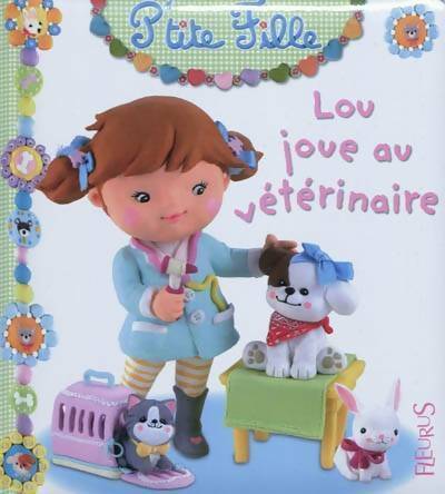 Livrenpoche : Lou joue au vétérinaire - Christelle Mekdjian - Livre