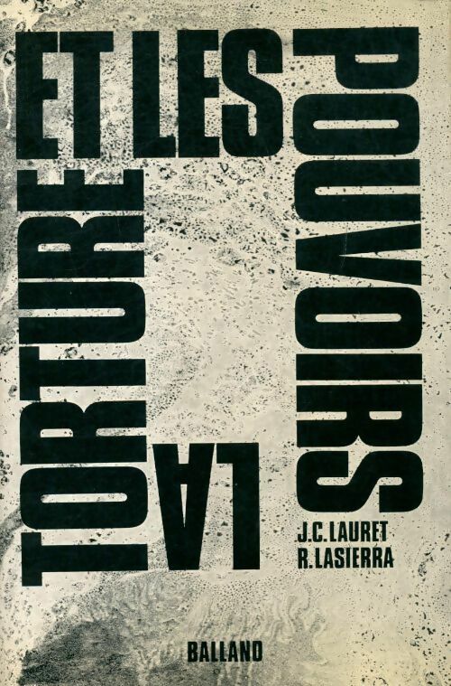 Livrenpoche : La torture et les pouvoirs - Jean-Claude Lauret - Livre