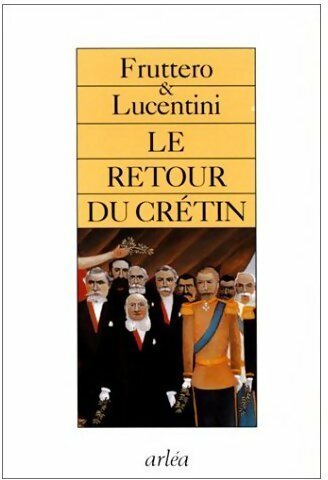 Livrenpoche : Le retour du crétin - Carlo Fruttero - Livre