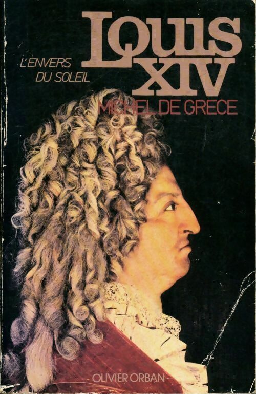Livrenpoche : L'envers du soleil - Louis XIV - Michel De Grèce - Livre