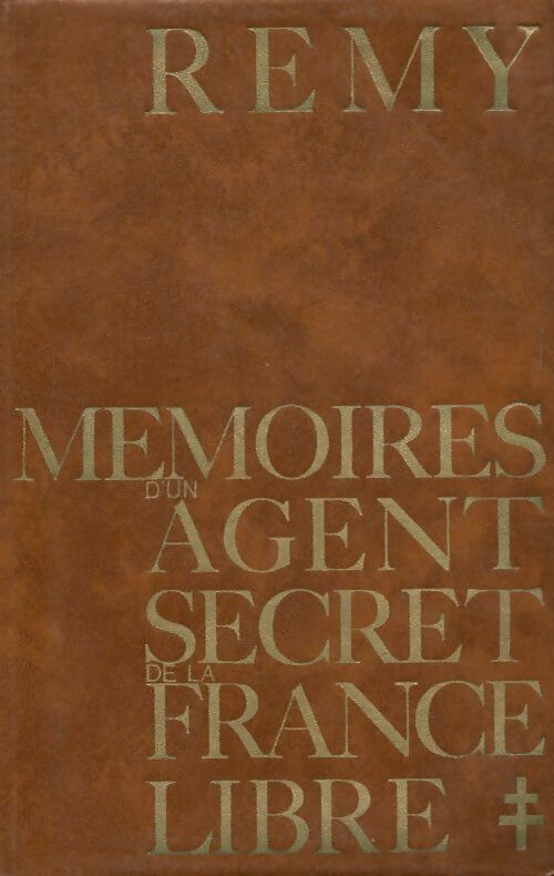 Livrenpoche : Mémoires d'un agent secret de la France libre Tome III : La délivrance - Rémy - Livre