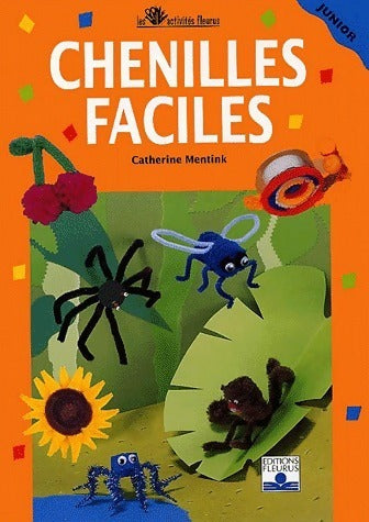 Livrenpoche : Chenilles faciles - Catherine Mentink - Livre