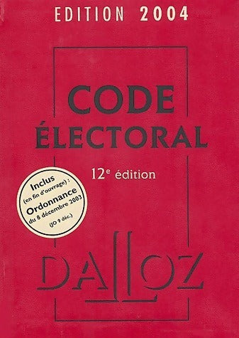 Code électoral 2004 - Collectif -  Dalloz GF - Livre
