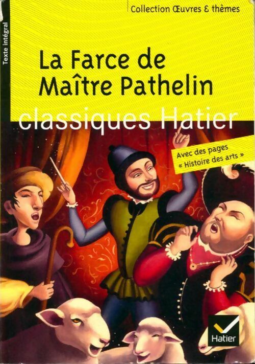 La farce de Maître Pathelin - Inconnu -  Oeuvres et Thèmes - Livre