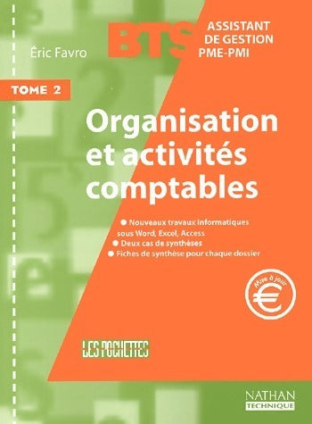 Livrenpoche : Organisation et activités comptables BTS assistant de gestion PME-PMI Tome II - Eric Favro - Livre