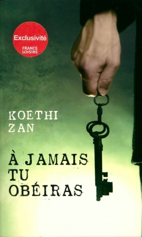 Livrenpoche : À jamais tu obéiras - Koethi Zan - Livre