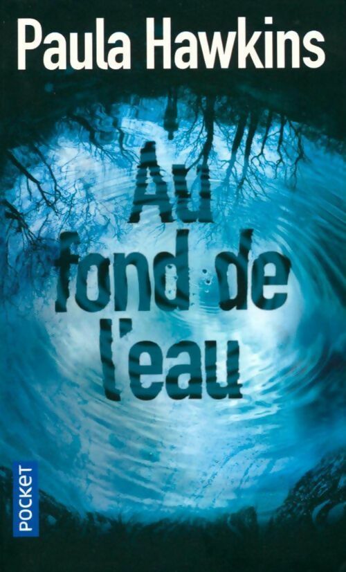 Livrenpoche : Au fond de l'eau - Paula Hawkins - Livre
