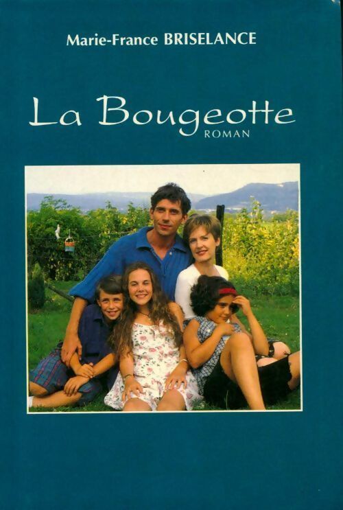 Livrenpoche : La bougeotte - Marie-France Briselance - Livre