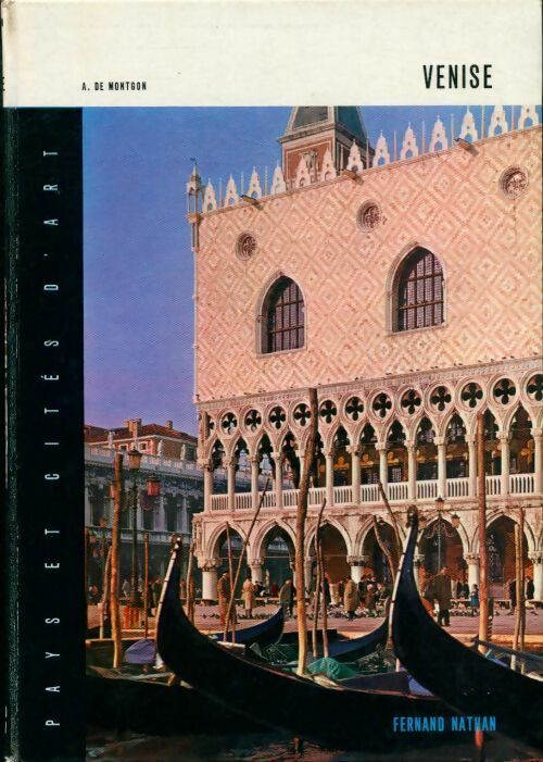 Venise - Adhémar De Montgon -  Pays et cités d'art - Livre