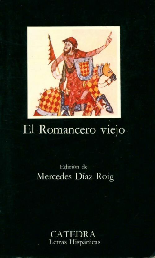 El romancero viejo - Anonyme -  Letras Hispanicas - Livre