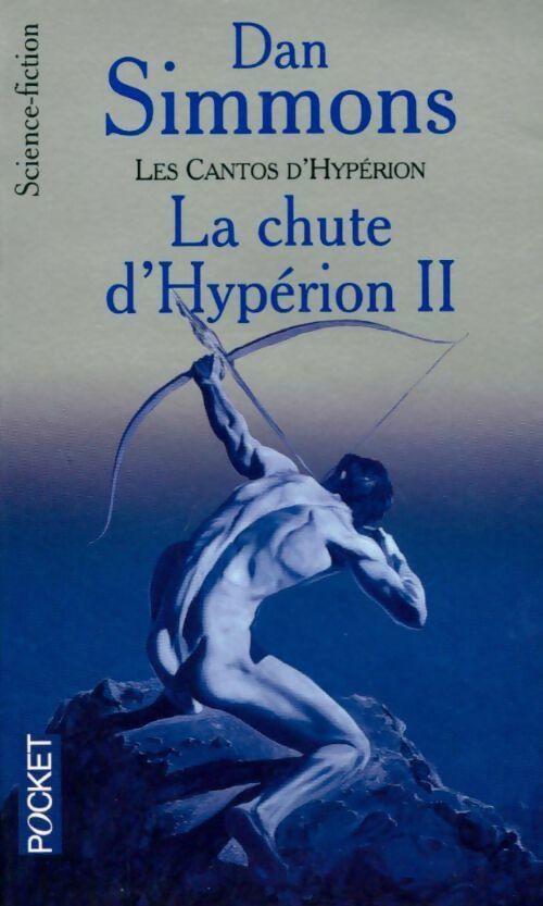 Livrenpoche : Les cantos d'Hypérion Tome IV : La chute d'Hypérion Tome II - Dan Simmons - Livre