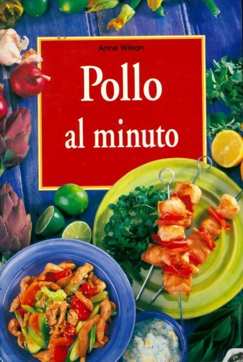 Livrenpoche : Pollo al minuto - Anne Wilson - Livre