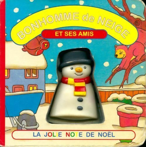 Livrenpoche : Bonhomme de neige et ses amis - Deborah Campbell-Todd - Livre