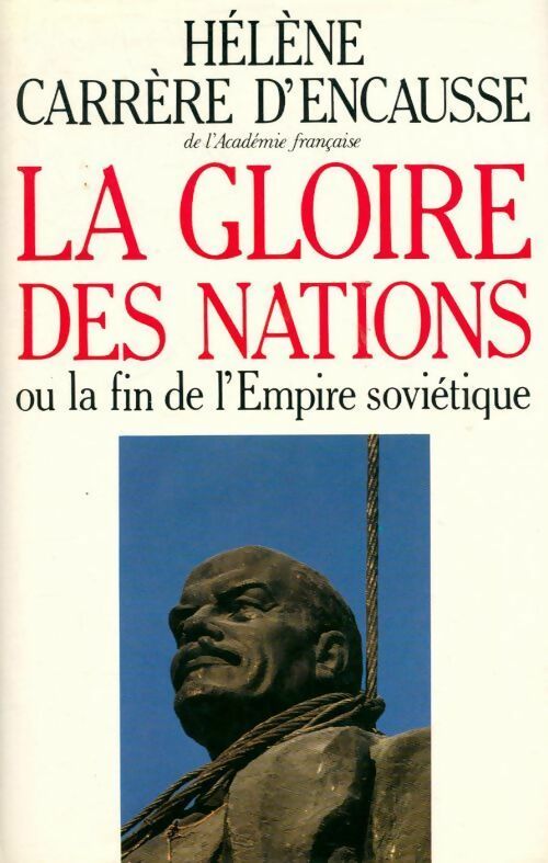 La gloire des nations - Hélène Carrère d'Encausse -  France Loisirs GF - Livre