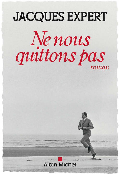 Livrenpoche : Ne nous quittons pas - Jacques Expert - Livre
