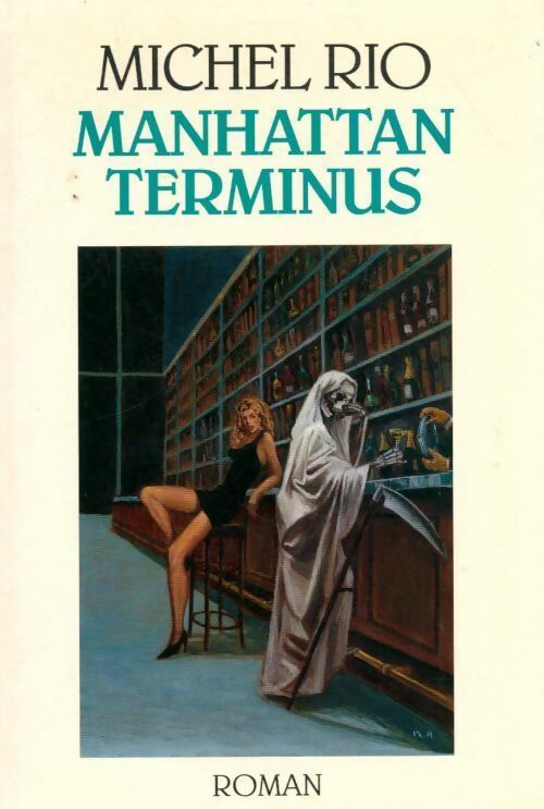 Livrenpoche : Manhattan terminus - Michel Rio - Livre