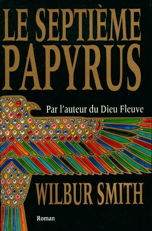 Livrenpoche : Le septième papyrus - Wilbur A. Smith - Livre