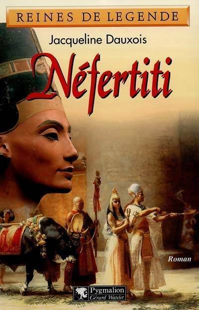 Livrenpoche : Néfertiti - Jacqueline Dauxois - Livre