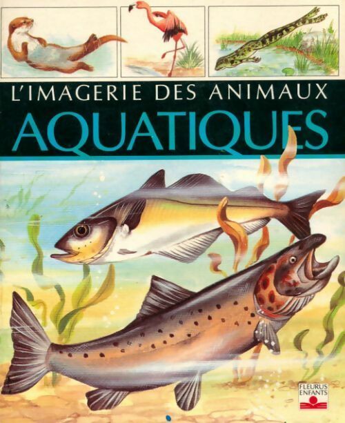 L'imagerie des animaux aquatiques - Emilie Beaumont - Livre