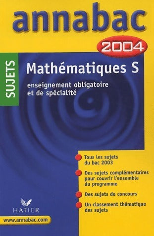 Livrenpoche : Mathématiques Terminale S, enseignement obligatoire et de spécialité. Sujets 2004 - Collectif - Livre