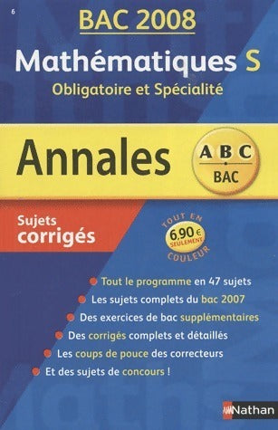 Livrenpoche : Mathématiques Terminale S. Sujets corrigés 2008 - Collectif - Livre