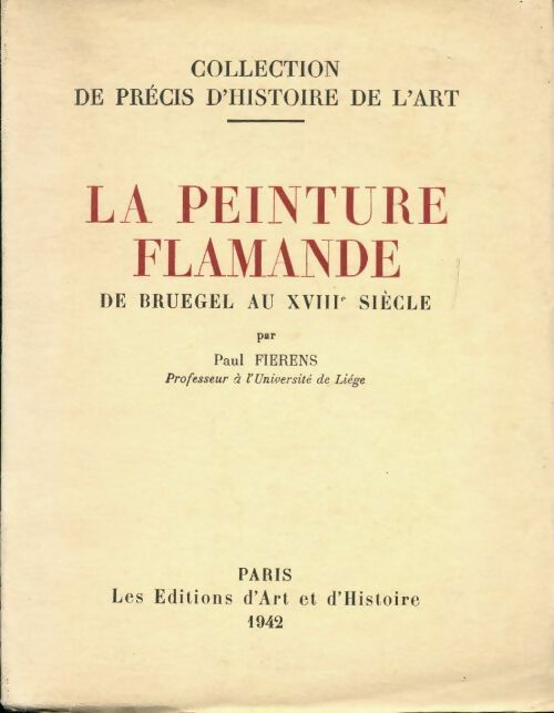 Livrenpoche : La peinture flamande de Bruegel au XVIII siècle - Paul Fiérens - Livre