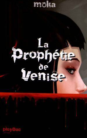 Livrenpoche : La prophétie de Venise - Moka - Livre