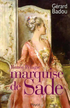 Livrenpoche : Renée Pélagie, marquise de Sade - Gérard Badou - Livre