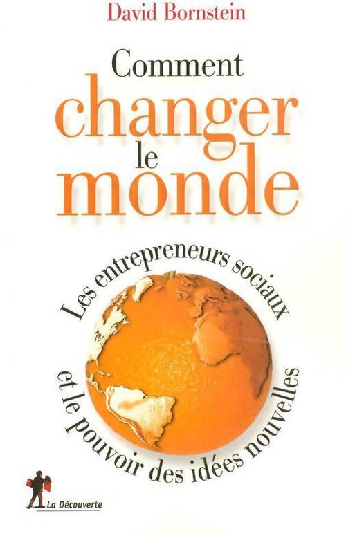 Comment changer le monde - David Bornstein - Livre
