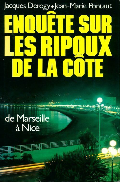 Livrenpoche : Enquête sur les ripoux de la côte - Jean-Marie Pontaut - Livre