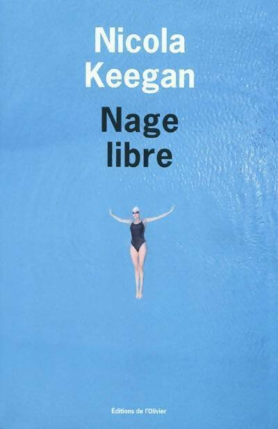 Livrenpoche : Nage libre - Nicola Keegan - Livre