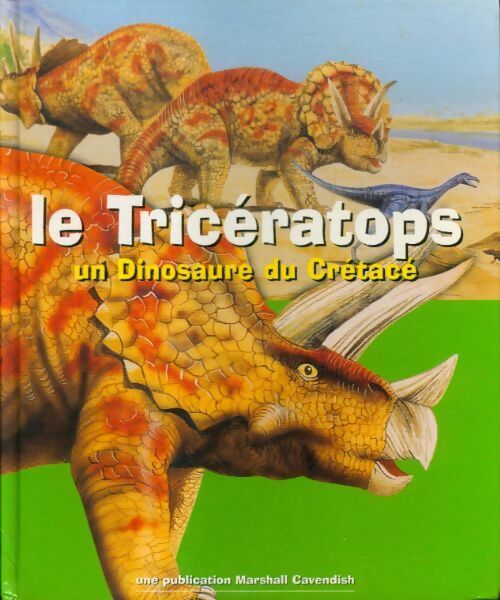 Livrenpoche : Le tricératops, un dinosaure du crétacé - Collectif - Livre