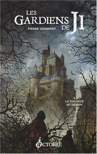 Livrenpoche : Les gardiens du Ji Tome I : La volonté du démon - Pierre Grimbert - Livre