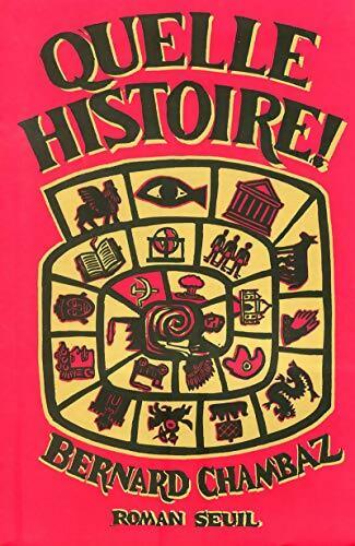 Livrenpoche : Quelle histoire ! - Bernard Chambaz - Livre