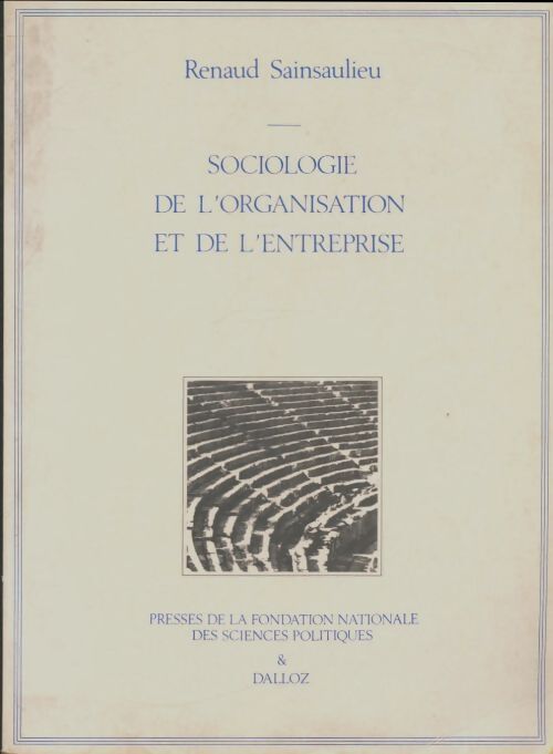 Livrenpoche : Sociologie de l'organisation et de l'entreprise - Renaud Sainsaulieu - Livre