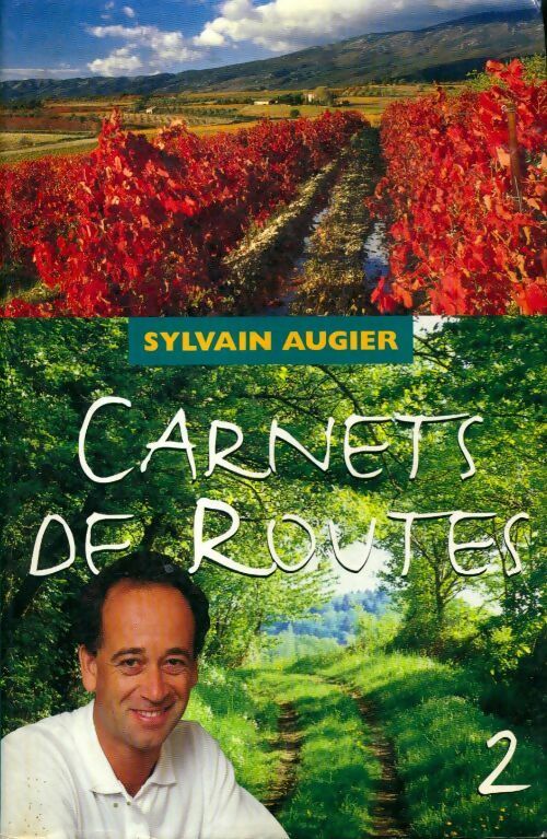 Livrenpoche : Carnets de routes Tome II : France d'hier et d'aujourd'hui - Sylvain Augier - Livre